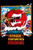El ataque de los tomates asesinos