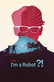 OMG, I´m a Robot?!