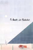 Mi amado, las montañas