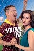 El fútbol o yo