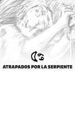 Atrapados por la serpiente