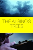 The Albino's Trees