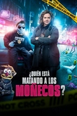 ¿Quién está matando a los moñecos?