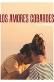Los amores cobardes