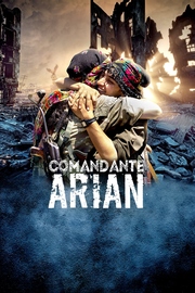Comandante Arian, una historia de mujeres, guerra y libertad 
