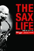 The Sax Life: The Movie