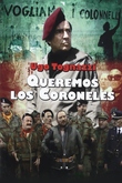 Queremos los coroneles