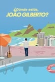 ¿Dónde estás, João Gilberto?