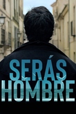 Serás Hombre