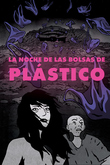 La noche de las bolsas de plástico