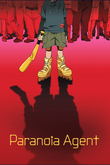 Paranoia Agent