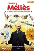 George Méliès, el Primer Mago del Cine Vol. 4