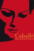 Caballé, más allá de la música