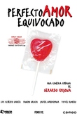 Perfecto amor equivocado
