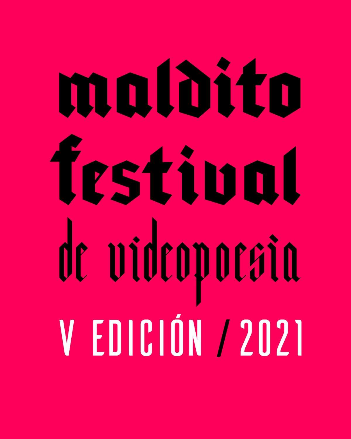 Maldito Festival de Videopoesía - Finalistas V Edición.