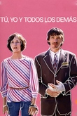 Tú, yo y todos los demás