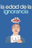 La edad de la ignorancia