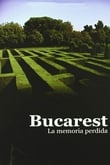 Bucarest, la memoria perdida