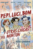 Pepi, Luci, Bom y otras chicas del montón