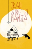 Tirad sobre el Pianista