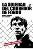 La Soledad del Corredor de Fondo