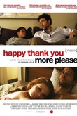 Happy Thank You More Please