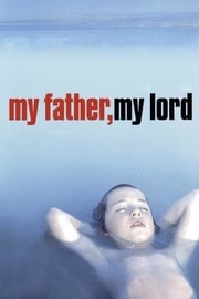 My father, my lord