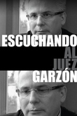Escuchando al juez Garzón