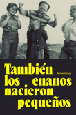 También los enanos empezaron pequeños