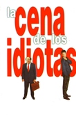 La cena de los idiotas (1998)