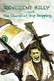 Reverend Billy & The Church of Stop Shopping