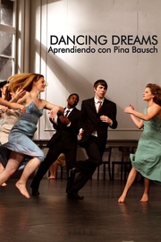 Dancing Dreams. Aprendiendo con Pina Bausch