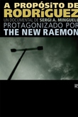 The New Raemon, a propósito de Rodríguez.