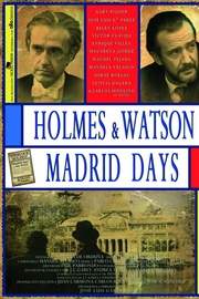 Holmes &amp; Watson. Madrid Days