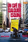 Un café en cualquier esquina