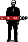 Violent Cop