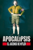 Apocalipsis: El ascenso de Hitler