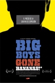 Big Boys Gone Bananas!