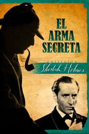 Sherlock Holmes y el Arma Secreta (2)