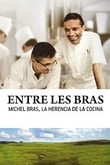 Entre les bras. Michel Bras, la herencia de la cocina