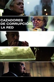 Cazadores de corrupción. La red.