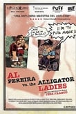 Al Pereira vs. the Alligator Ladies