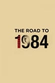 The Road To 1984 (VO)