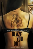Blaze you out