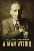 William S. Burroughs: A man within