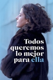 Todos queremos lo mejor para ella